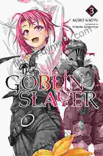 Goblin Slayer Vol 3 (light novel) (Goblin Slayer (Light Novel))