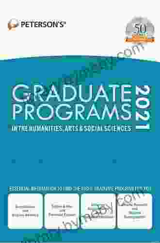 Graduate Programs In The Humanities Arts Social Sciences 2024 (Grad 2) (Peterson S Graduate Programs In The Humanities Arts Social Sciences)