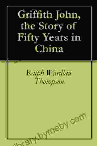 Griffith John The Story Of Fifty Years In China