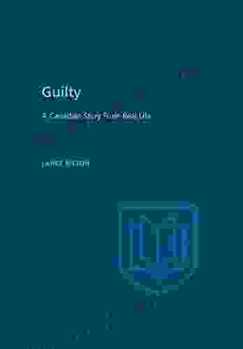 Guilty: A Canadian Story From Real Life (Heritage)