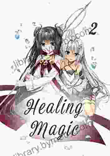 Healing Magic Vol: 2 (fug Manga 6)