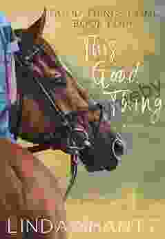 This Good Thing: A Horse Racing Adventure (Good Things Come 4)