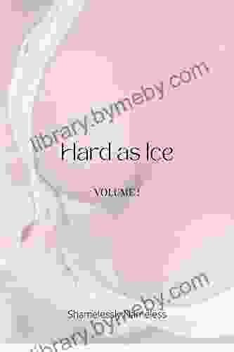 Hard As Ice: Volume 1