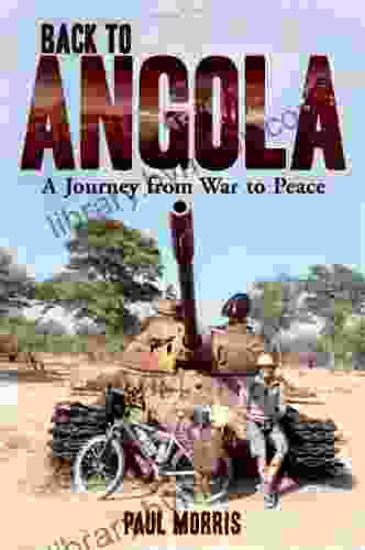 Back to Angola: A Journey from War to Peace