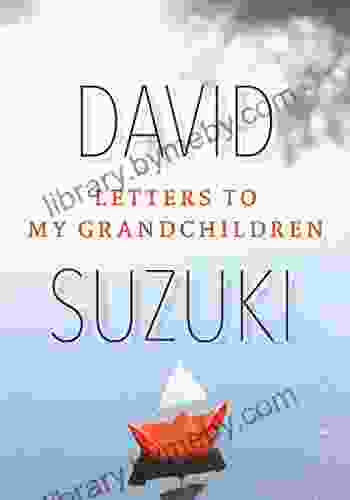 Letters To My Grandchildren