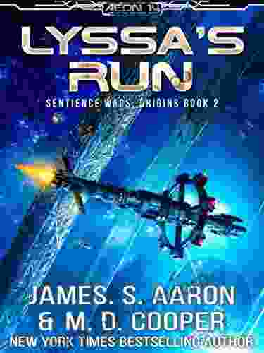 Lyssa S Run A Hard Science Fiction AI Adventure (The Sentience Wars Origins 2)