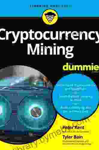 Cryptocurrency Mining For Dummies Peter Kent