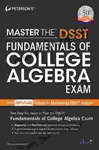 Master The DSST Fundamentals Of College Algebra Exam