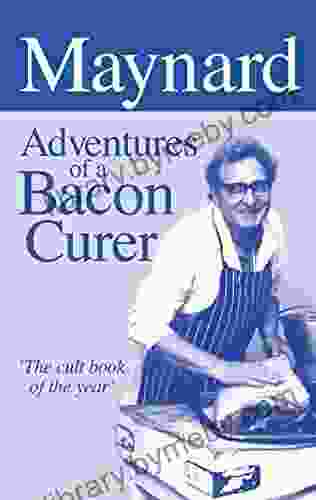 Maynard Adventures Of A Bacon Curer