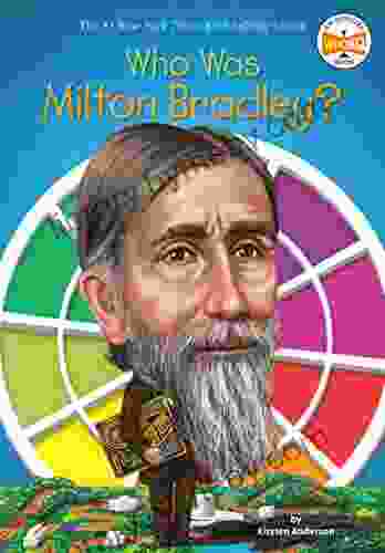 Who Was Milton Bradley? (Who Was?)