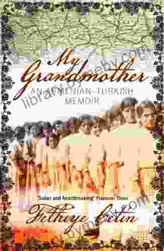 My Grandmother: An Armenian Turkish Memoir