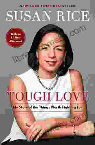 Tough Love: My Story Of The Things Worth Fighting For