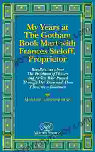 My Years at The Gotham Mart with Frances Steloff Proprietor