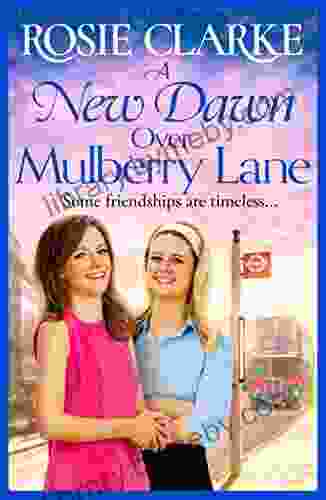 A New Dawn Over Mulberry Lane: The brand new instalment in the Mulberry Lane for 2024 (The Mulberry Lane 8)