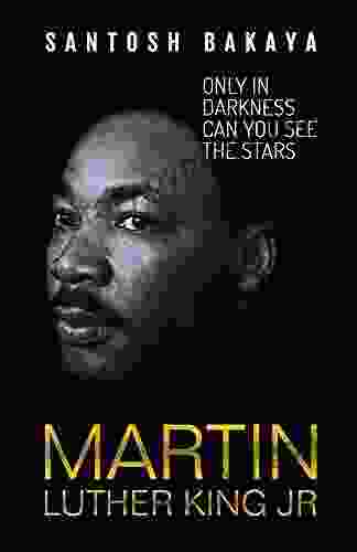 Only In Darkness Can You See The Stars Martin Luther King Jr