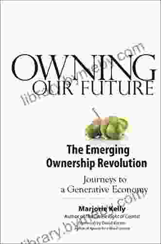 Owning Our Future: The Emerging Ownership Revolution