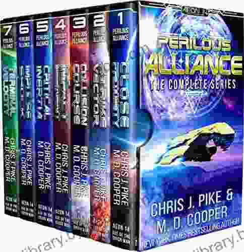 Perilous Alliance The Complete : 1 7 (The Perilous Alliance Boxsets: A Space Opera Adventure 3)