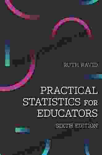 Practical Statistics For Educators Ruth Ravid