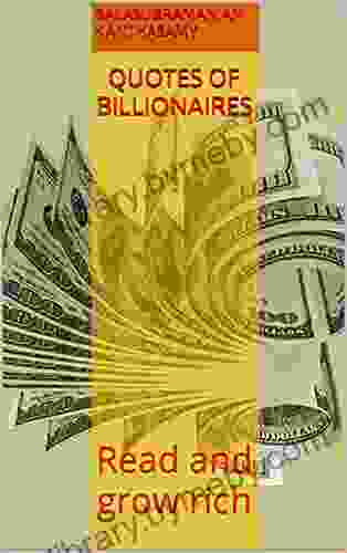 QUOTES OF BILLIONAIRES: Read And Grow Rich