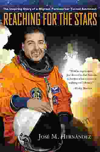 Reaching For The Stars: The Inspiring Story Of A Migrant Farmworker Turned Astronaut