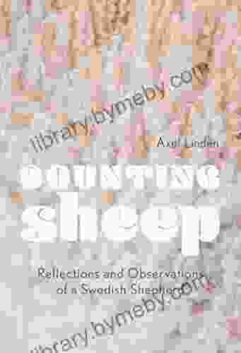 Counting Sheep: Reflections And Observations Of A Swedish Shepherd