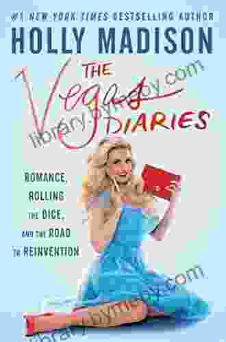 The Vegas Diaries: Romance Rolling the Dice and the Road to Reinvention