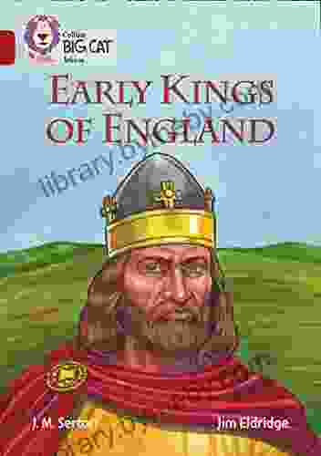 Early Kings Of England: Band 14/Ruby (Collins Big Cat)