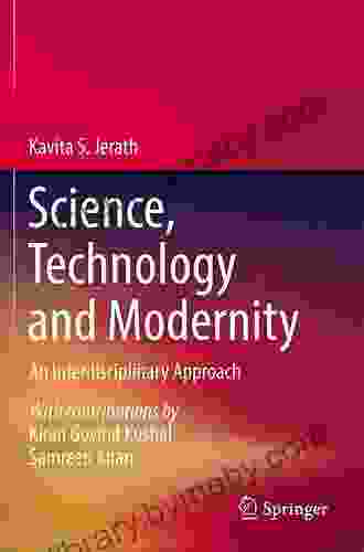 Science Technology and Modernity: An Interdisciplinary Approach