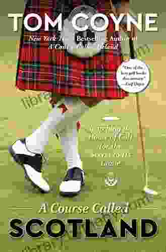 A Course Called Scotland: Searching The Home Of Golf For The Secret To Its Game