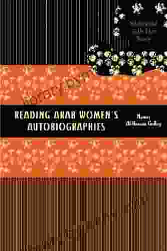 Reading Arab Women S Autobiographies: Shahrazad Tells Her Story