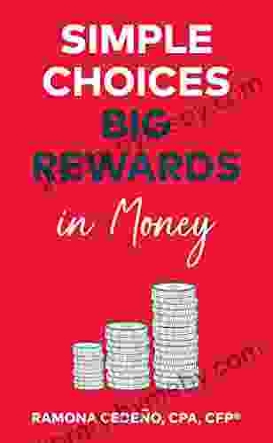 Simple Choices Big Rewards In Money