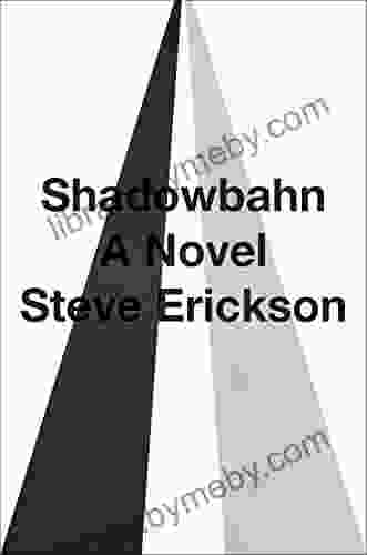 Shadowbahn Steve Erickson