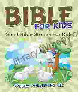 Bible For Kids: Great Bible Stories For Kids