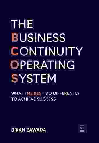 The Business Continuity Operating System: What The Best Do Differently To Achieve Success