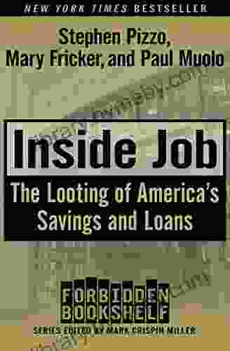 Inside Job: The Looting of America s Savings and Loans (Forbidden Bookshelf)