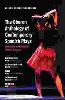 The Oberon Anthology Of Contemporary Spanish Plays (Oberon Modern Playwrights)