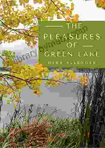 The Pleasures of Green Lake