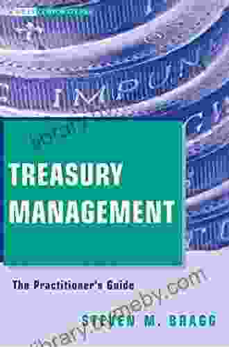 Treasury Management: The Practitioner S Guide (Wiley Corporate F A 18)