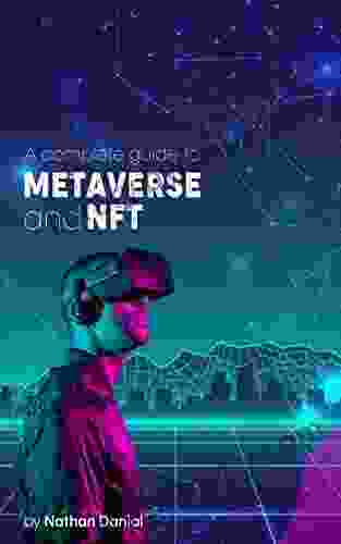 NFT and Metaverse Investing A complete Guide to Invest in Metaverse and NFT (NonFungible Token) Augmented Reality To Boost Your Portfolio: A complete Guide to Invest in Metaverse and NFT