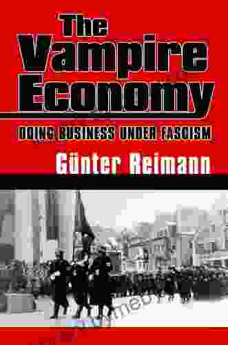 The Vampire Economy: Doing Business Under Fascism (LvMI)