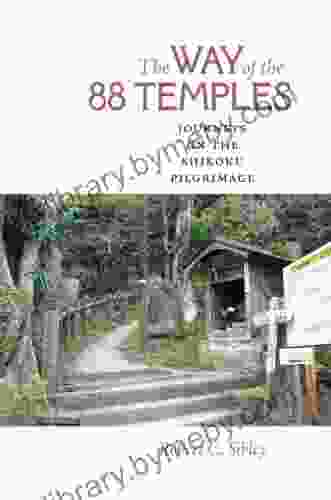 The Way Of The 88 Temples: Journeys On The Shikoku Pilgrimage