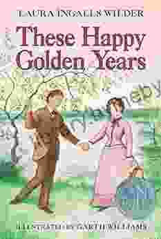 These Happy Golden Years (Little House On The Prairie 8)