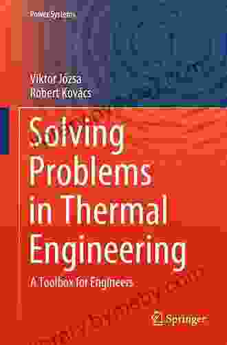 Solving Problems In Thermal Engineering: A Toolbox For Engineers (Power Systems)