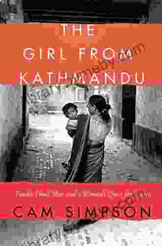 The Girl From Kathmandu: Twelve Dead Men And A Woman S Quest For Justice