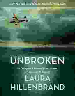 Unbroken (The Young Adult Adaptation): An Olympian S Journey From Airman To Castaway To Captive