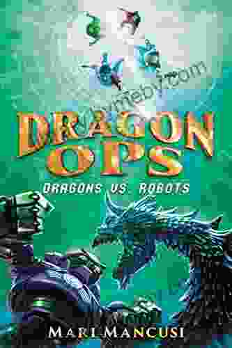 Dragon Ops: Dragons Vs Robots