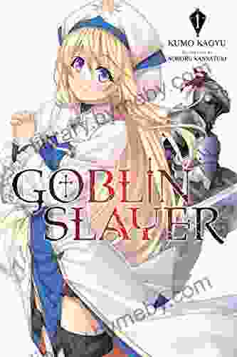 Goblin Slayer Vol 1 (light Novel) (Goblin Slayer (Light Novel))