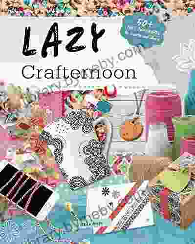 Lazy Crafternoon Melinda Leigh