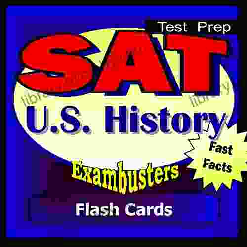 SAT US History Review Test Prep Flashcards SAT Study Guide (Exambusters SAT Subjects Study Guide 4)