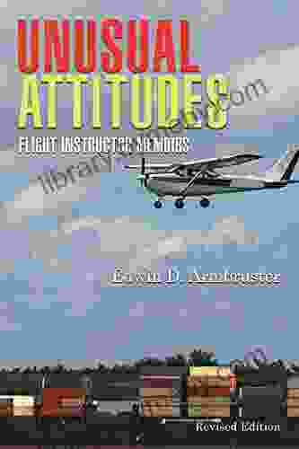 Unusual Attitudes: Flight Instructor Memoirs